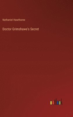 bokomslag Doctor Grimshawe's Secret