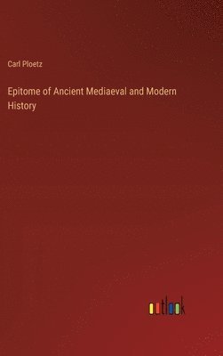 Epitome of Ancient Mediaeval and Modern History