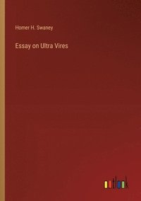 bokomslag Essay on Ultra Vires