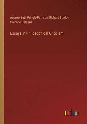 bokomslag Essays in Philosophical Criticism