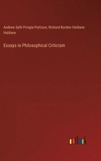 bokomslag Essays in Philosophical Criticism