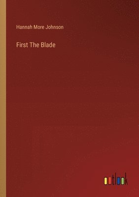 bokomslag First The Blade