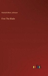 bokomslag First The Blade