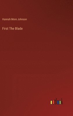 bokomslag First The Blade