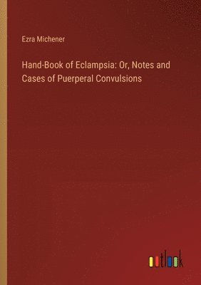 bokomslag Hand-Book of Eclampsia