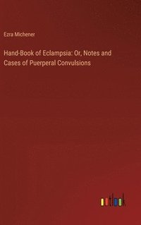 bokomslag Hand-Book of Eclampsia