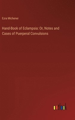 bokomslag Hand-Book of Eclampsia