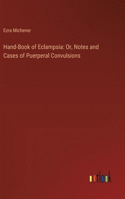 bokomslag Hand-Book of Eclampsia