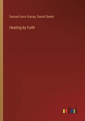 Healing by Faith