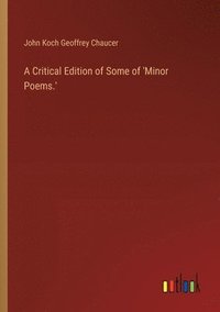 bokomslag Critical Edition of Some of 'Minor Poems.'