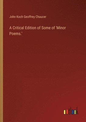 bokomslag Critical Edition of Some of 'Minor Poems.'
