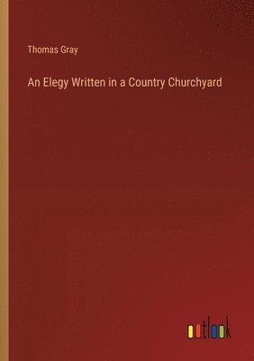 Elegy Written in a Country Churchyard