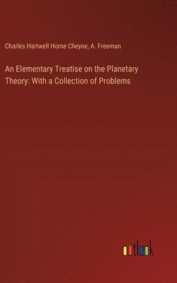 bokomslag An Elementary Treatise on the Planetary Theory