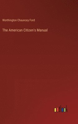 The American Citizen's Manual 1