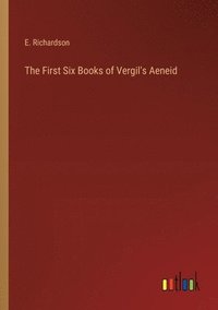 bokomslag The First Six Books of Vergil's Aeneid