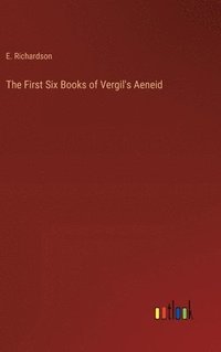 bokomslag The First Six Books of Vergil's Aeneid