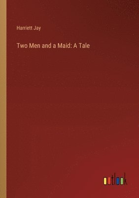 Two Men and a Maid 1