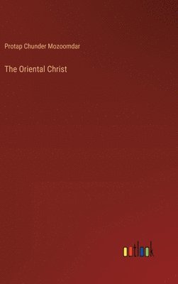 The Oriental Christ 1