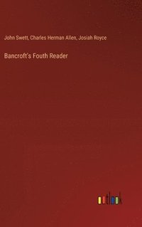 bokomslag Bancroft's Fouth Reader