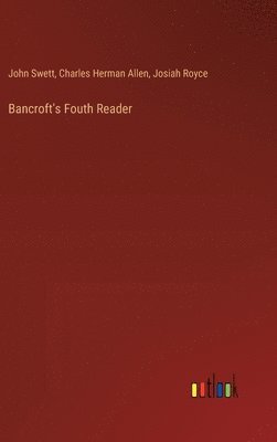 bokomslag Bancroft's Fouth Reader