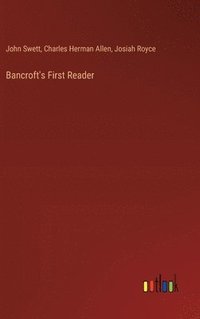 bokomslag Bancroft's First Reader