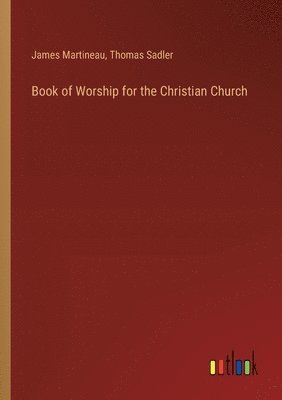 bokomslag Book of Worship for the Christian Church