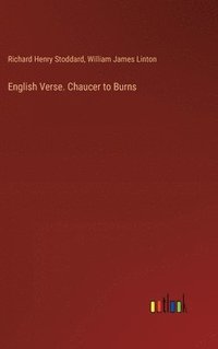 bokomslag English Verse. Chaucer to Burns