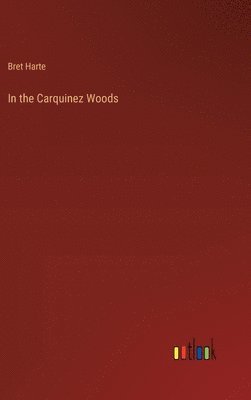 In the Carquinez Woods