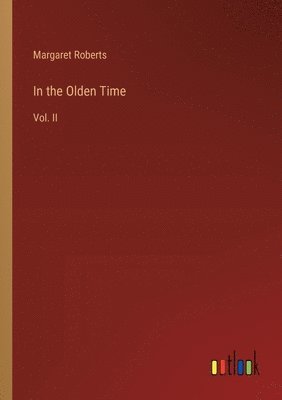 In the Olden Time