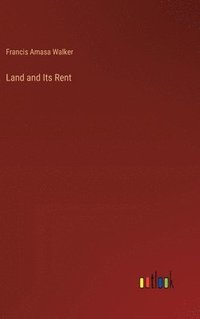bokomslag Land and Its Rent