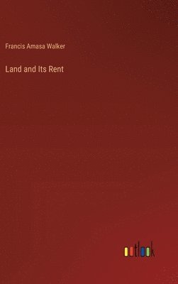 bokomslag Land and Its Rent