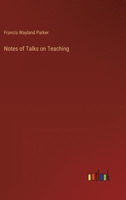 Notes of Talks on Teaching