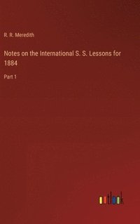bokomslag Notes on the International S. S. Lessons for 1884