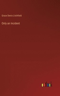 Only an Incident 1