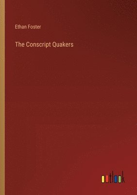 bokomslag The Conscript Quakers