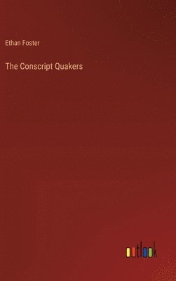 bokomslag The Conscript Quakers