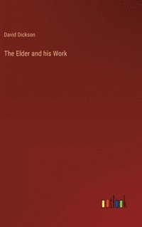 bokomslag The Elder and his Work