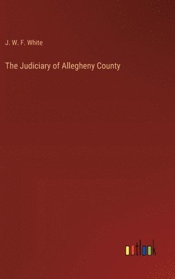 bokomslag The Judiciary of Allegheny County