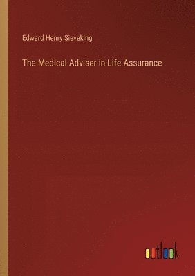 The Medical Adviser in Life Assurance 1