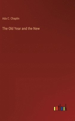 bokomslag Old Year and the New