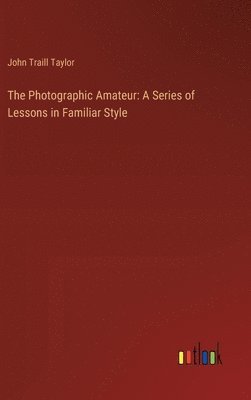 The Photographic Amateur 1