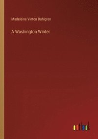 bokomslag A Washington Winter