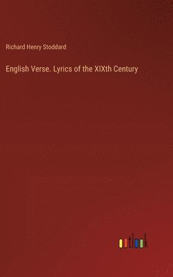 English Verse. Lyrics of the XIXth Century