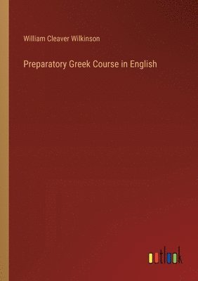 bokomslag Preparatory Greek Course in English