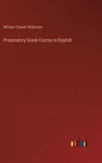 bokomslag Preparatory Greek Course in English