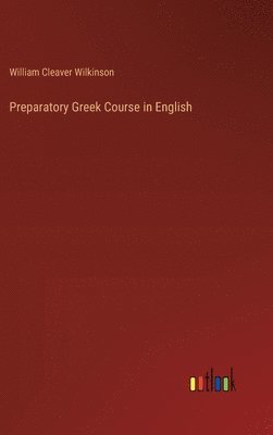 bokomslag Preparatory Greek Course in English