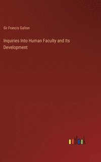 bokomslag Inquiries Into Human Faculty and Its Development