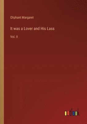 It was a Lover and His Lass 1