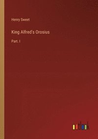 bokomslag King Alfred's Orosius