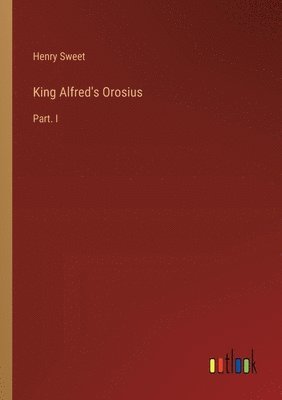 bokomslag King Alfred's Orosius